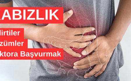 Kabızlık: Nedenleri, Belirtileri, Doğal Çözümler ve Doktora Başvurma Zamanı